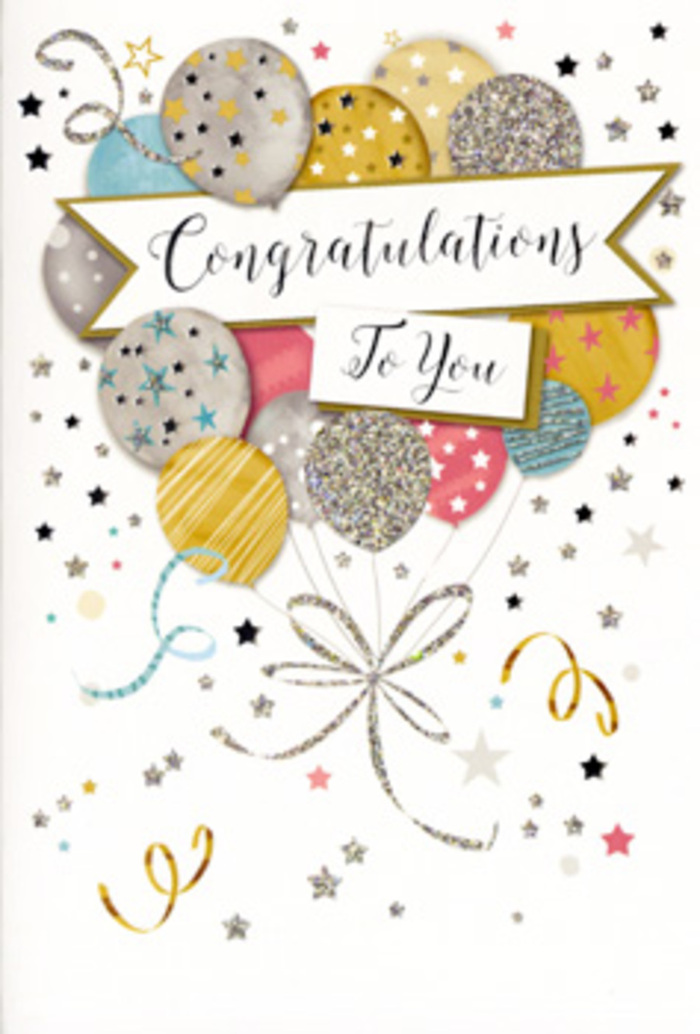 The congratulations card in this scene radiates the polished joy of a well-planned celebration, the kind you might see after exam results or a promotion are shared in homes around Yiewsley and nearby West Drayton. Dominating the design is a generous arrangement of illustrated balloons that reads almost like a floral bouquet in the sky: layered orbs of gold, silver, champagne, sky blue, blush pink, and soft grey nestle together, each balloon touched with subtle shading to suggest roundness and a gentle, diffused light. Some of the balloons shimmer with fine glitter; others are decorated with twinkling stars, narrow bands of metallic stripes, or tiny, scattered dots that echo the look of sparkling confetti. From the base of this airy cluster, slender ribbons in gold and silver twist and cascade downward in graceful curls, echoing the way a florist's ribbon trails from a hand-tied bouquet at a shop just off Yiewsley High Street. A wide banner stretches horizontally across the centre of the design, carefully wrapping around part of the balloons, and bears the message Congratulations To You in elegant, sweeping script. The lettering feels refined, as though written by hand with a calligraphy pen, and would likely be slightly raised to the touch, adding a tactile note of luxury. All around, the soft, neutral background is dusted with metallic stars, confetti dots, and curly lines that mimic party streamers drifting lazily through the air, creating a sense of joyful motion. The atmosphere is one of sincere, gracious pride-perfect for accompanying a celebratory bouquet ordered for delivery across Yiewsley when you want your message of admiration and happiness to linger long after the flowers have been placed in a vase.
