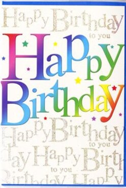 This contemporary birthday card glows with colour and light, as if it has captured the atmosphere of an evening celebration in Yiewsley and poured it onto its front cover. Dominating the design is the phrase "Happy Birthday," written in large, soft-edged capital letters that sweep across the card in an unbroken rainbow gradient. Each letter blends smoothly into the next, moving from deep ruby reds to fiery orange, honeyed yellow, bright meadow green, aqua, cobalt, and rich violet, creating the impression of coloured stage lights washing over a party banner. The finish of the letters appears slightly satin, giving them a gentle sheen that suggests tactile smoothness under the fingertips. Surrounding these cheerful words, scattered specks of colour and tiny star motifs add a sense of movement, like confetti caught mid-air at a celebration in one of Yiewsley's cosy community halls. Behind the main message, the background is filled with repeated lines of "Happy Birthday to you" in a fine, looping gold script that looks almost hand-penned. This script runs diagonally across the card in neat rows, forming a subtle pattern that glitters softly when the light hits, reminiscent of gilded invitations or decorative wrapping paper from a quality gift shop. The main base colour is a warm, off-white tone, giving the card a clean yet welcoming look and allowing both the vibrant rainbow letters and the shimmering script to stand out clearly. The design feels upbeat but not childish, suitable for a milestone birthday or a simple, heartfelt greeting to someone in Yiewsley who loves a bit of colour and quiet sophistication.